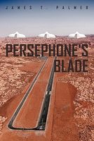 Cover of Persephone's Blade by James T. Palmer