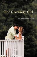 Cover of The Giveaway Girl by Rose Marie Lambert DeHart