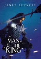 Cover of Man of the King by Janet Bennett