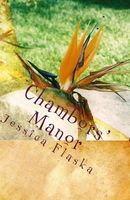Cover of Chambors' Manor by Jessica Flaska