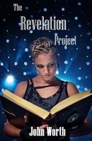 Cover of The Revelation Project by John Worth