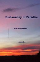 Cover of Disharmony in Paradise by Bill Boudreau