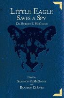 Cover of Little Eagle Saves a Spy by Robert E. McGinnis