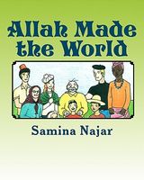 Cover of Allah Made the World by Samina Najar