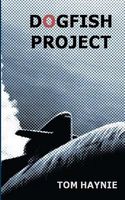 Cover of Dogfish Project by Tom Haynie