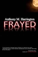 Cover of Frayed by Anthony Harrington