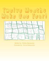 Cover of Twelve Months Make One Year! by Shelley Nakopoulos