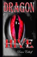 Cover of Dragon Hive by Brian Eckhoff