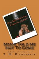Mama Told Me Not to Come