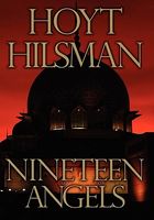 Cover of 19 Angels by Hoyt R. Hilsman