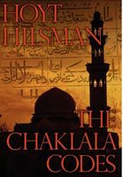 Cover of The Chaklala Codes by Hoyt R. Hilsman