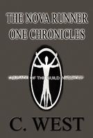 The Nova Runner One Chronicles: Crusade of the Guild Warriors