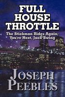 Cover of Full House Throttle: The Stickman Rides Again; You're Next, Jack Swing by Joseph Peebles