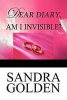 Dear Diary, Am I Invisible?