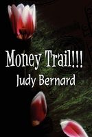 Cover of Money Trail!!! by Judy Bernard