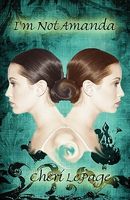 Cover of I'm Not Amanda by Cheri Lepage