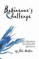 Babineaux's Challenge: A Cajun Stumbles Into Possible Solutions