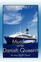 Murder on the Danish Queen?