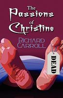 Cover of The Passions of Christine by Richard Carroll