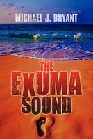Cover of The Exuma Sound by Michael J. Bryant