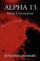 Cover of Mars Uncharted by Benjamin Granger