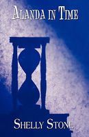 Cover of Alanda in Time by Shelly Stone