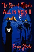 Cover of The Rise of Mikaela: All in Vein II by Barry Stacks
