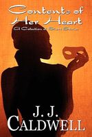 Contents of Her Heart: A Collection of Short Stories