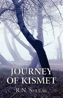 Cover of Journey of Kismet by R.N. Shular