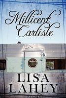 Cover of Millicent Carlisle by Lisa Lahey