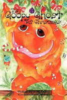 Cover of The Goopy Ghost at Christmas by V.R. Duin