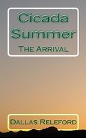 Cicada Summer: The Arrival