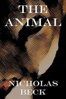 Cover of The Animal by Nicholas Beck