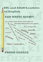 ESL and Adult English Learners Can Write Right!