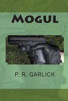 Cover of Mogul by P.R. Garlick