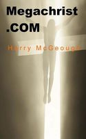 Cover of Megachrist.com by Harry McGeough