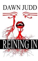 Cover of Reining in by Dawn Judd