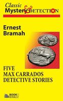 Five Max Carrados Detective Stories
