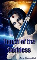 Cover of Touch of the Goddess by Maria Hammarblad