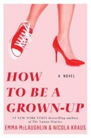 How to Be a Grown-Up