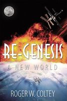 Cover of Re-Genesis by Roger W. Coltey