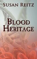 Cover of Blood Heritage by Susan Reitz