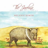Cover of The Javelina: Finds Contentment by Melanie Korth