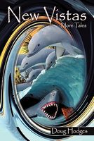 Cover of New Vistas: More Tales by Doug Hodges