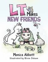Cover of L T Makes New Friends by Monica Abbott