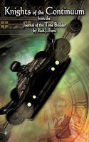 Cover of Knights of the Continuum: From the Journal of the Time Builder by Rick J. Fiore