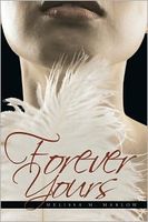 Cover of Forever Yours by Melissa M. Marlow