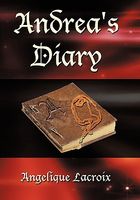 Cover of Andrea's Diary by Angelique LaCroix