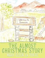 Cover of The Almost Christmas Story by Mary Ellen La Porte