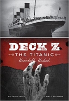 Deck Z: The Titanic: Unsinkable. Undead
